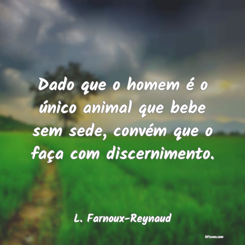 Frases de L. Farnoux-Reynaud