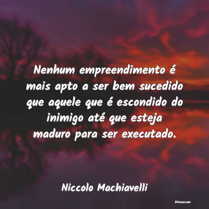 Frases de Niccolo Machiavelli