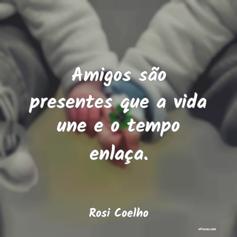 Frases de Rosi Coelho