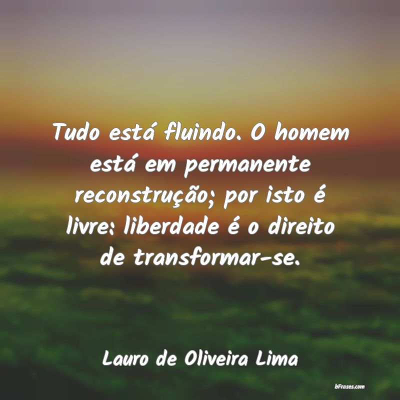 Frases de Lauro de Oliveira Lima