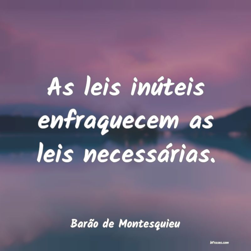 Frases de Barão de Montesquieu