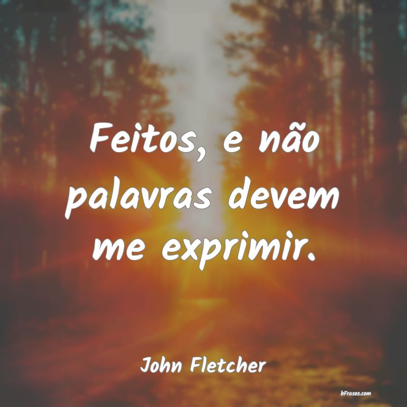 Frases de John Fletcher