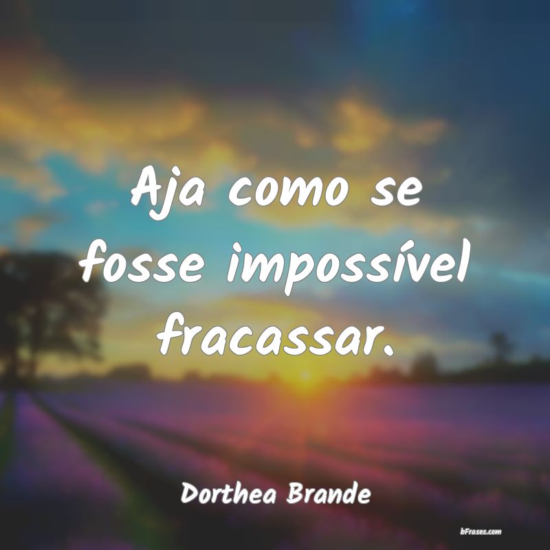 Frases de Dorthea Brande