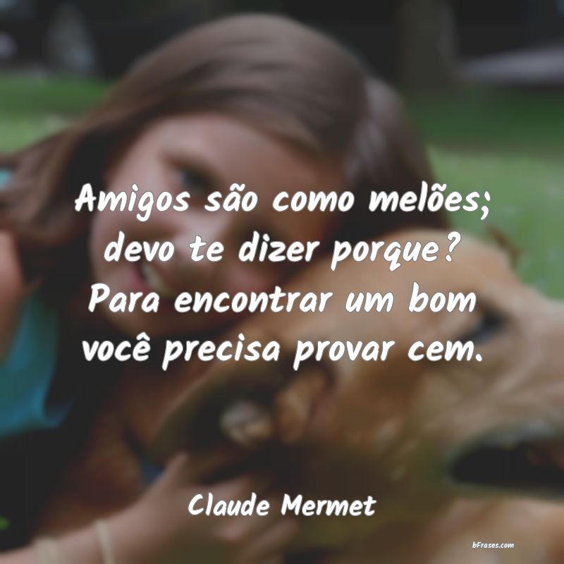 Frases de Claude Mermet