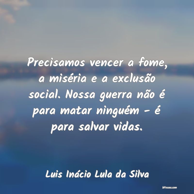 Frases de Luis Inácio Lula da Silva