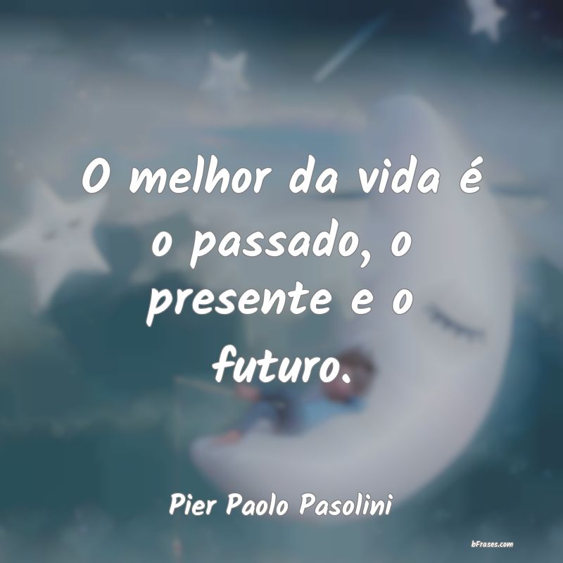Frases de Pier Paolo Pasolini