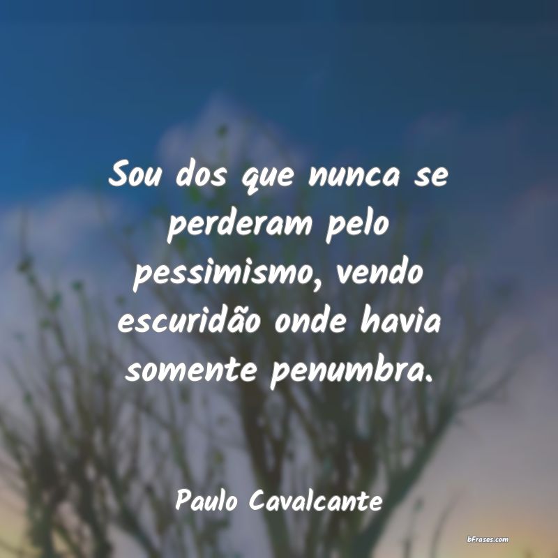 Frases de Paulo Cavalcante