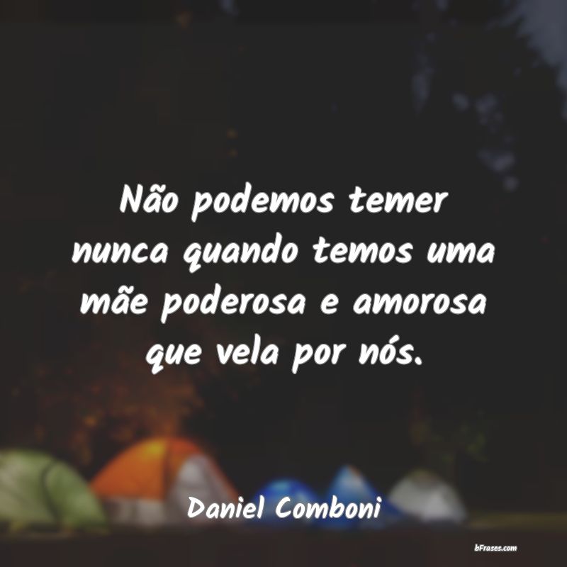Frases de Daniel Comboni