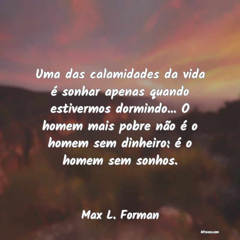 Frases de Max L. Forman