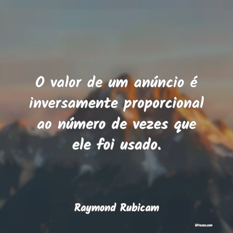 Frases de Raymond Rubicam