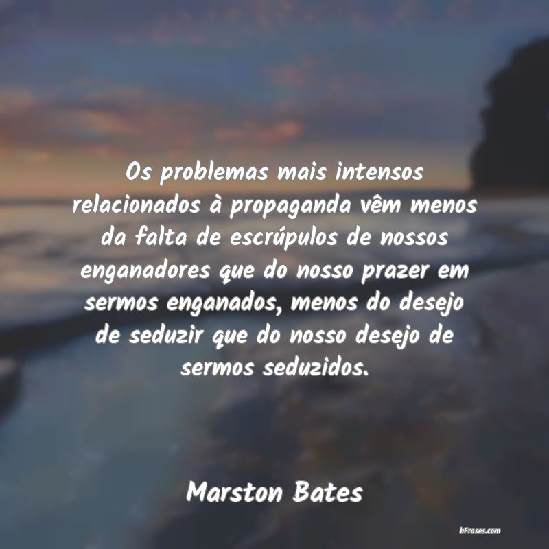 Frases de Marston Bates