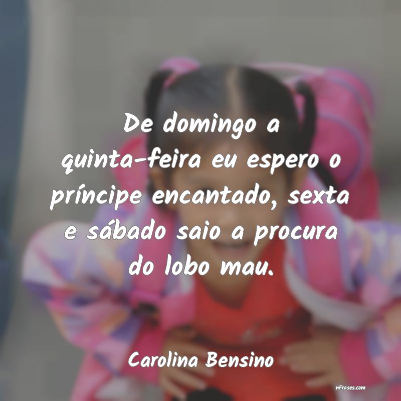 Frases de Carolina Bensino