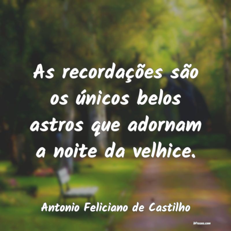 Frases de Antonio Feliciano de Castilho