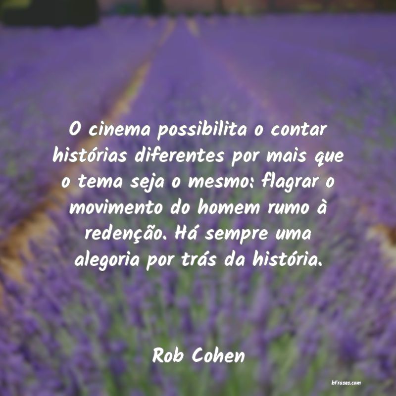 Frases de Rob Cohen