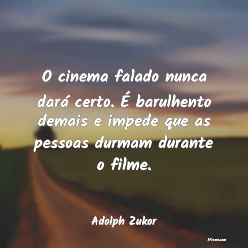 Frases de Adolph Zukor