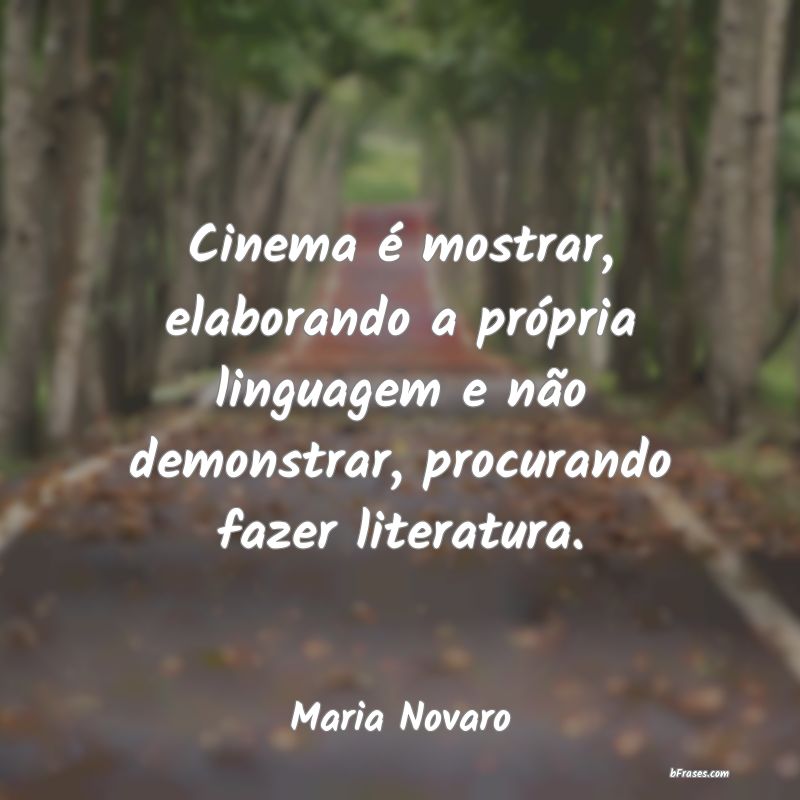 Frases de Maria Novaro