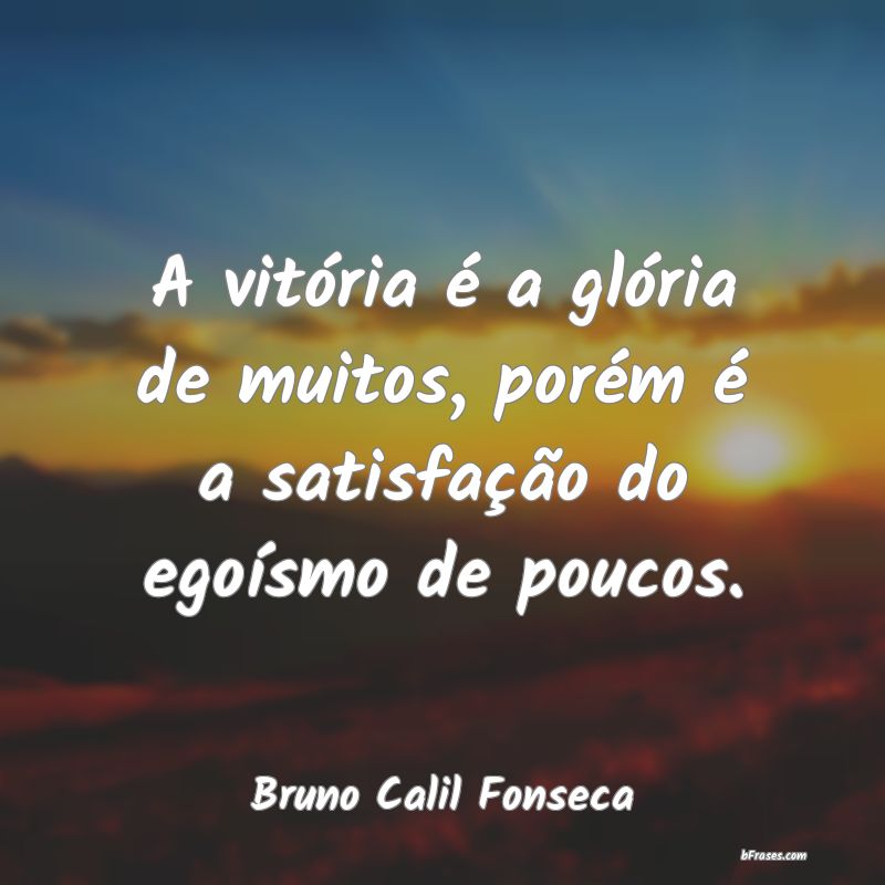 Frases de Bruno Calil Fonseca