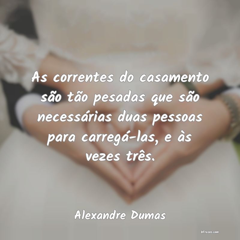 Frases de Alexandre Dumas