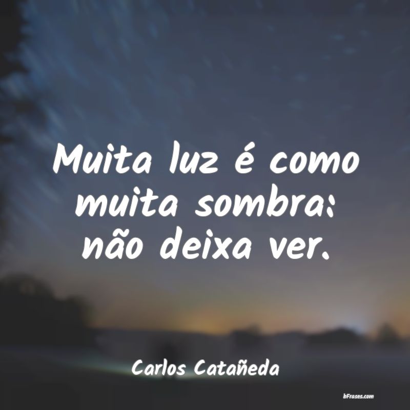 Frases de Carlos Catañeda