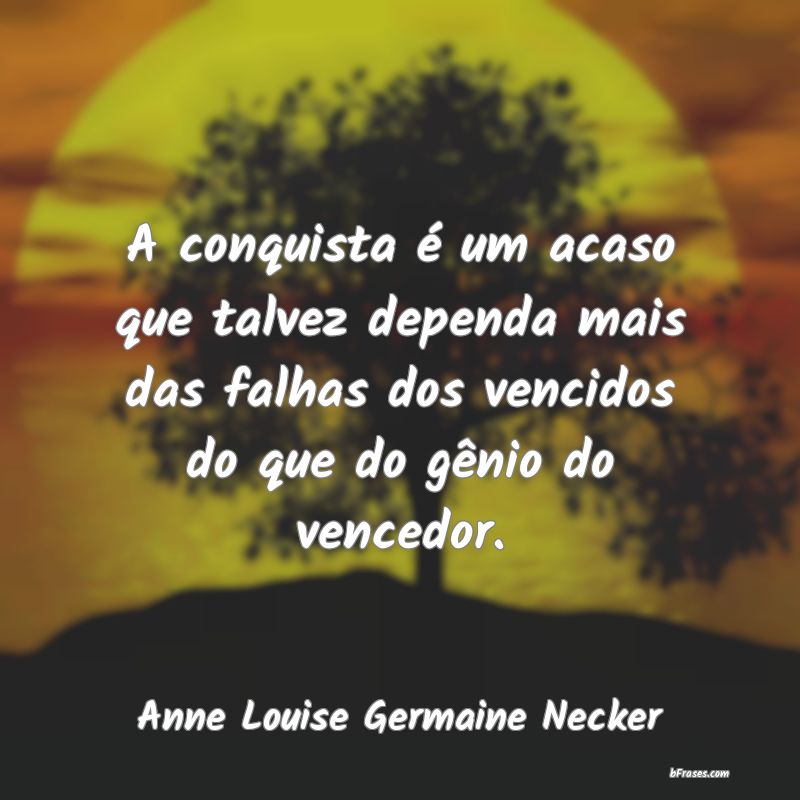 Frases de Anne Louise Germaine Necker
