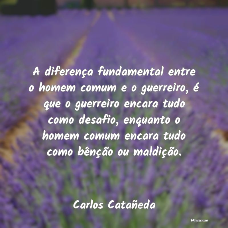 Frases de Carlos Catañeda