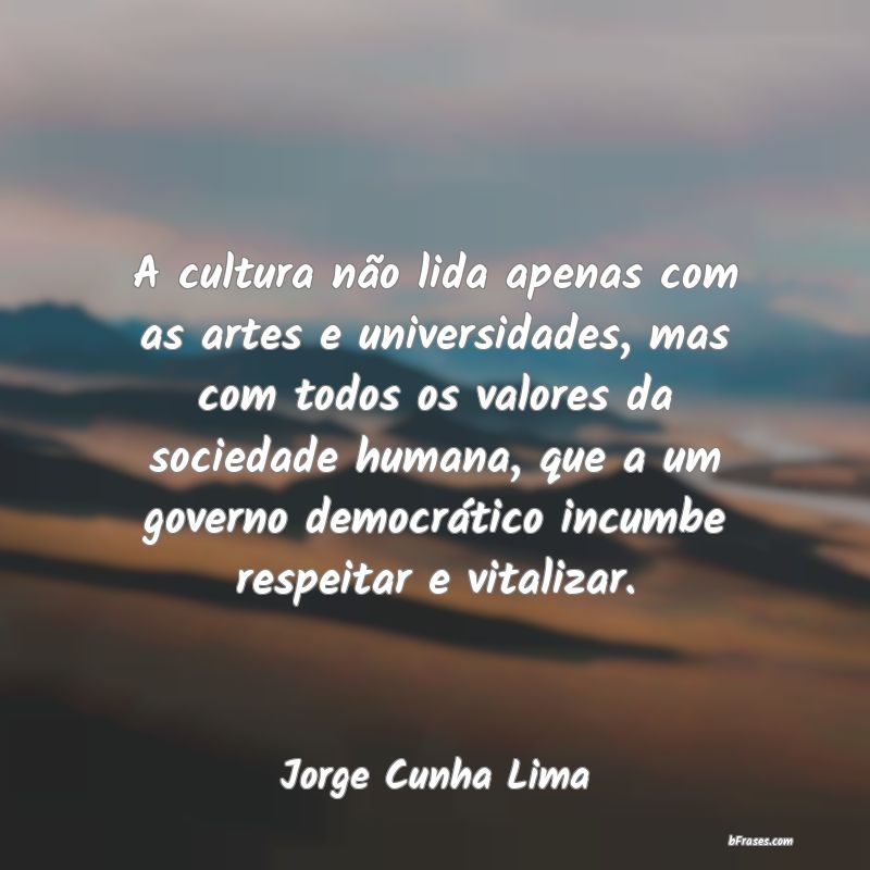 Frases de Jorge Cunha Lima