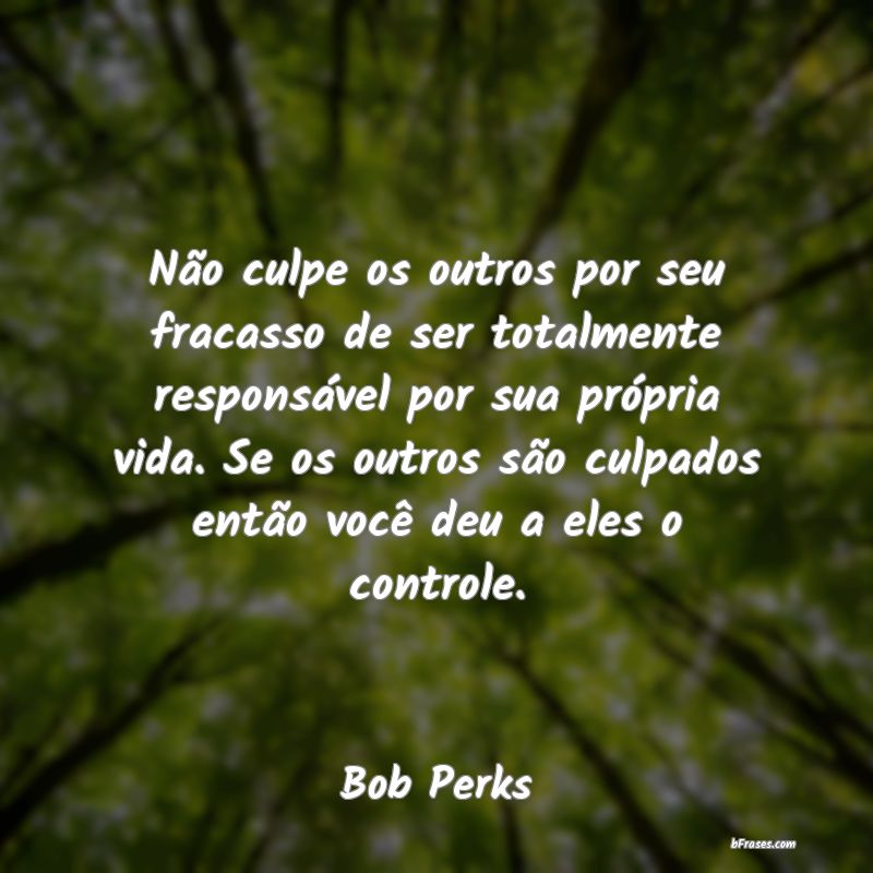 Frases de Bob Perks