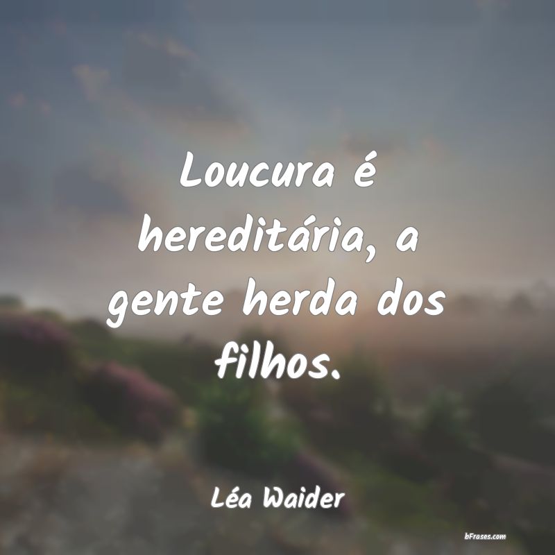 Frases de Léa Waider