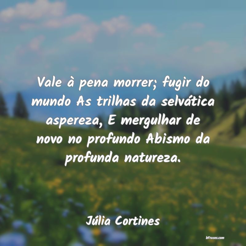 Frases de Júlia Cortines