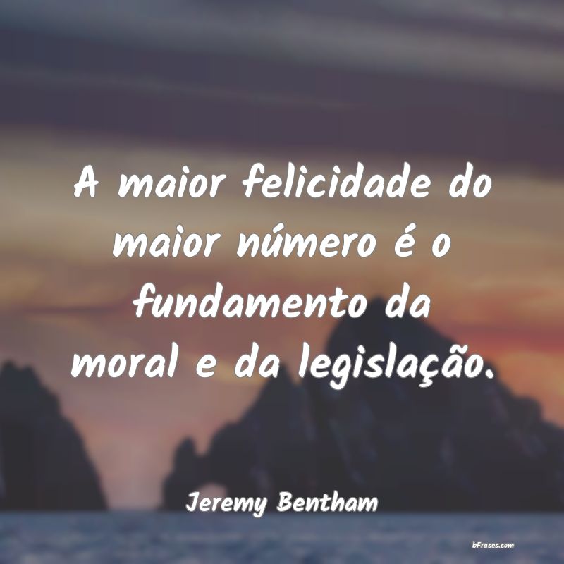 Frases de Jeremy Bentham