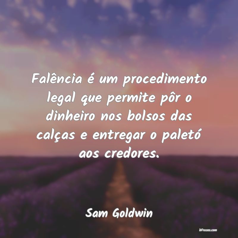 Frases de Sam Goldwin