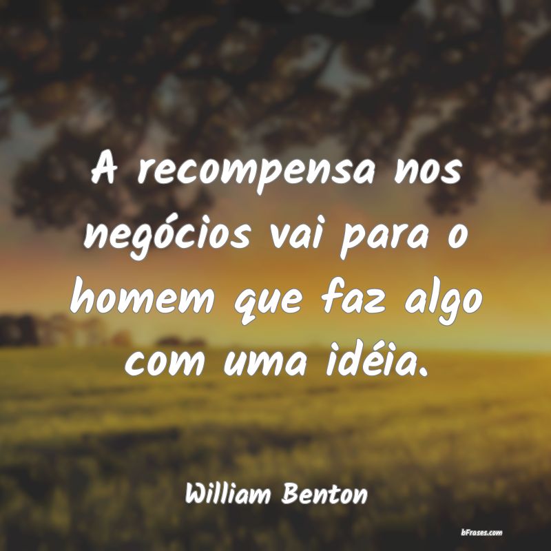 Frases de William Benton