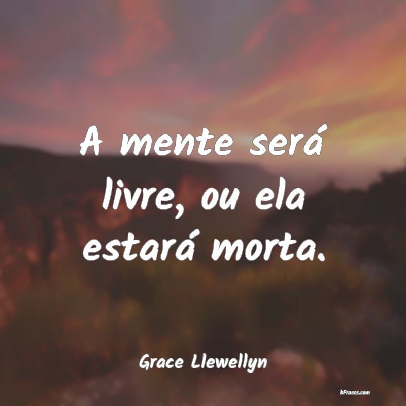 Frases de Grace Llewellyn