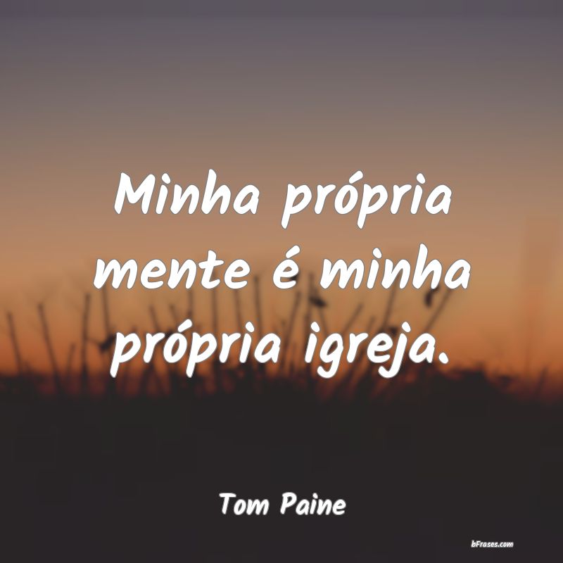 Frases de Tom Paine