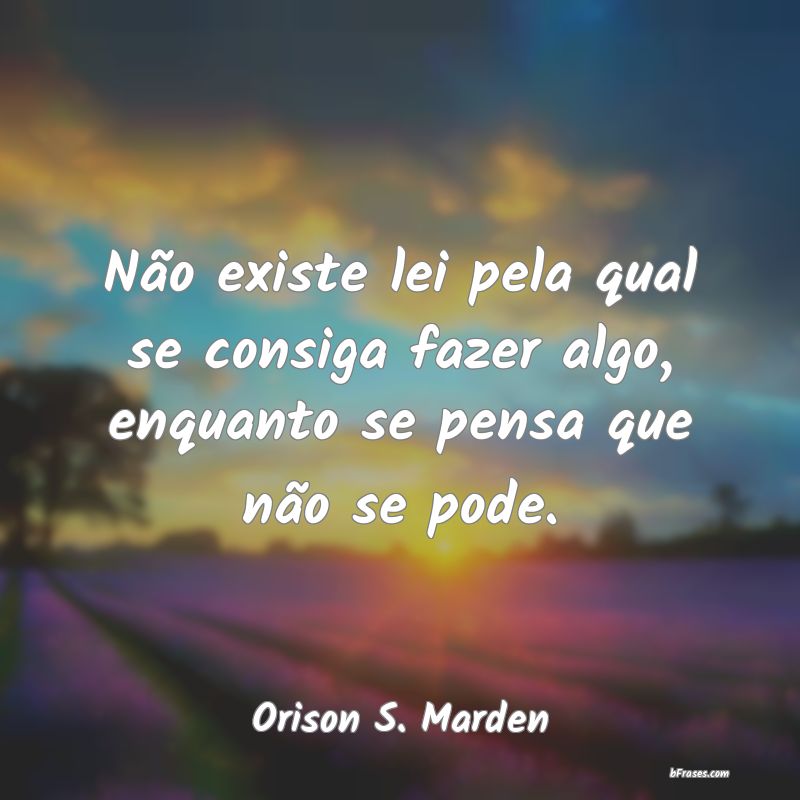 Frases de Orison S. Marden