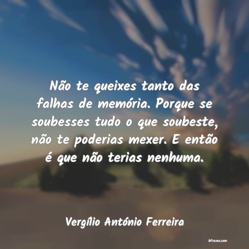 Frases de Vergílio António Ferreira
