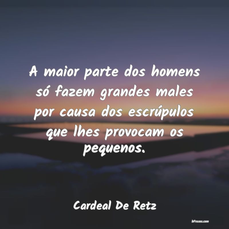 Frases de Cardeal De Retz