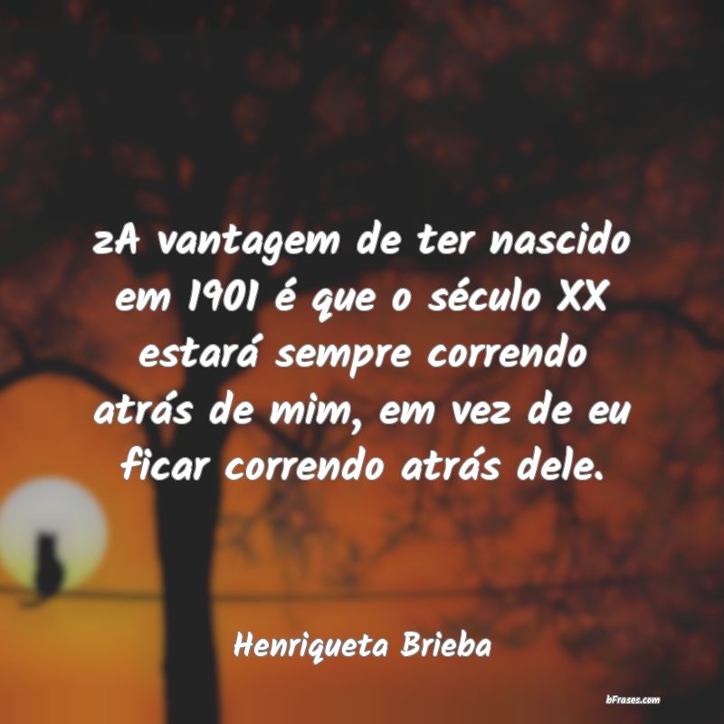Frases de Henriqueta Brieba