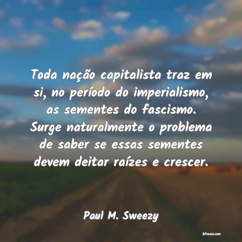Frases de Paul M. Sweezy