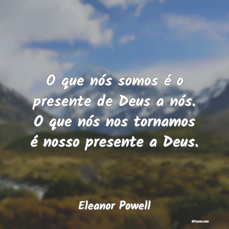 Frases de Eleanor Powell