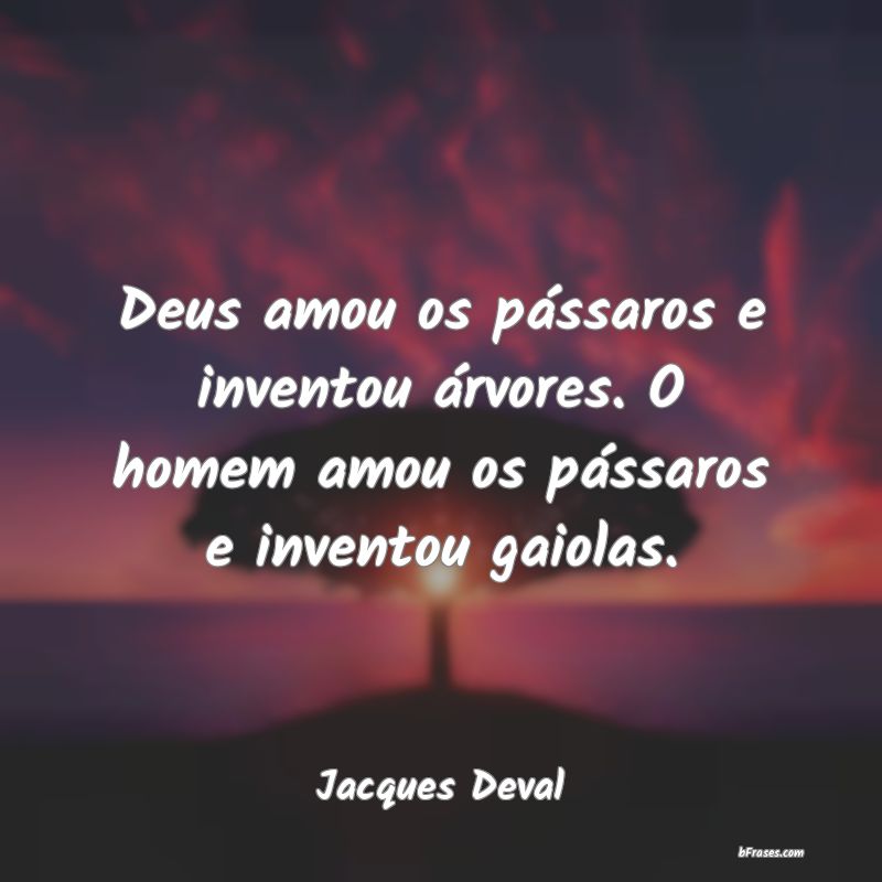 Frases de Jacques Deval