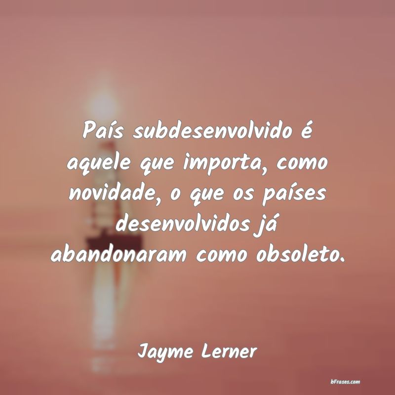 Frases de Jayme Lerner
