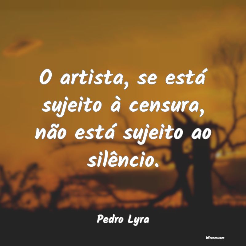 Frases de Pedro Lyra