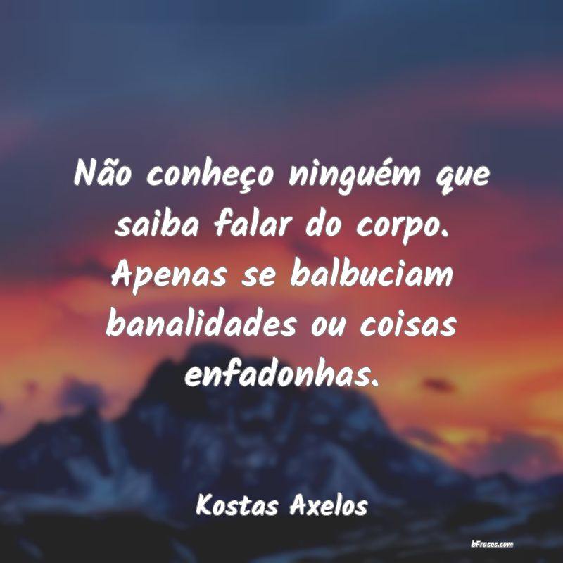 Frases de Kostas Axelos