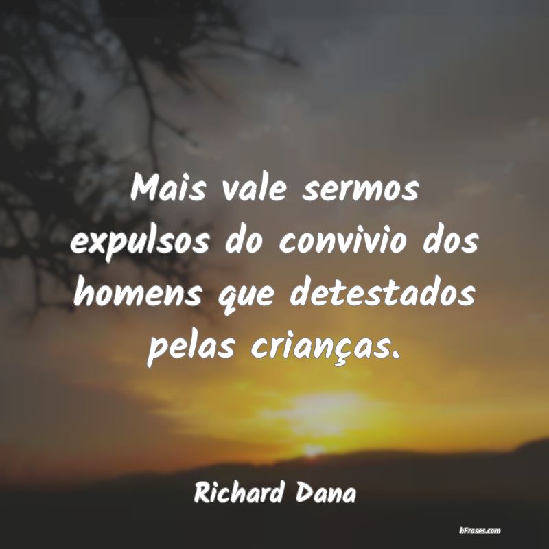 Frases de Richard Dana