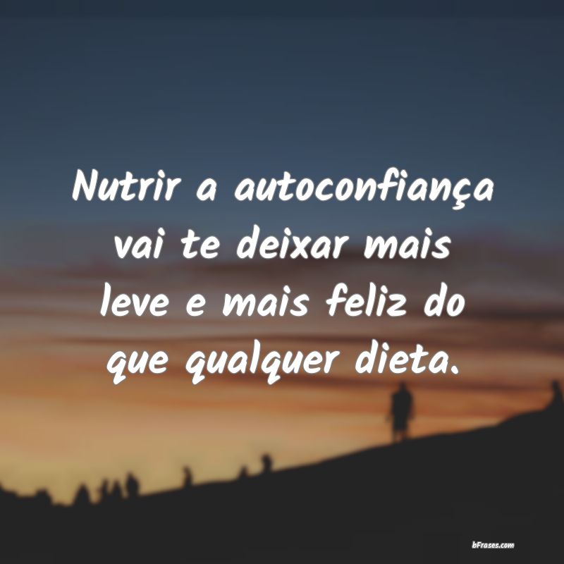 Frases de Auto-Confiança