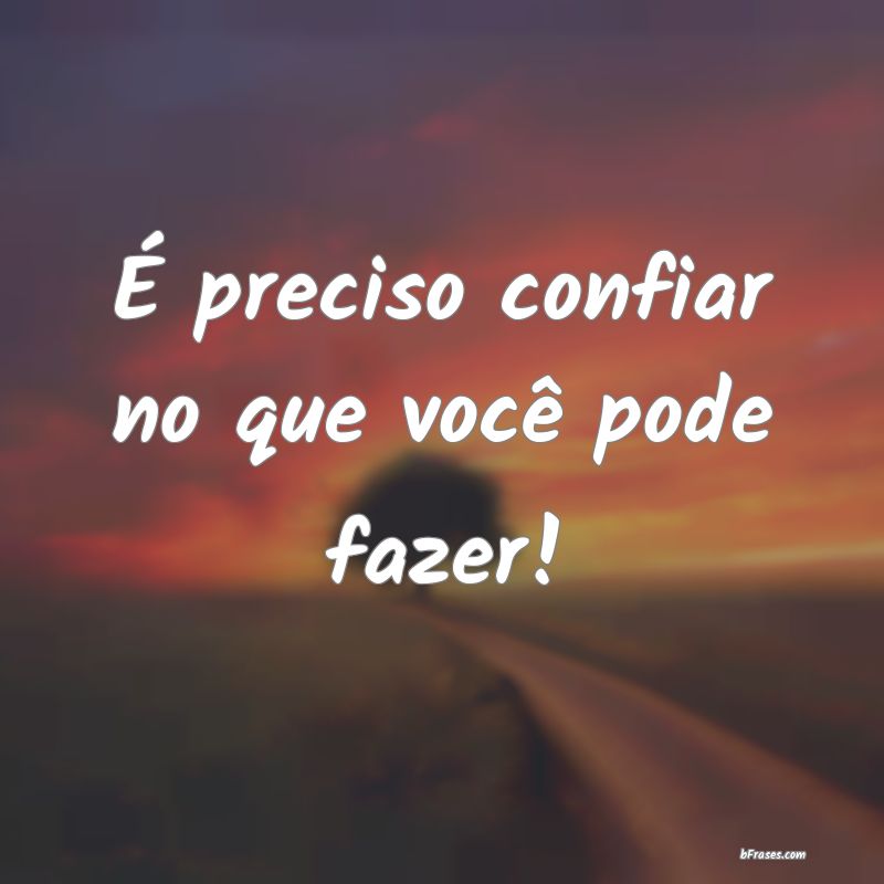 Frases de Auto-Confiança