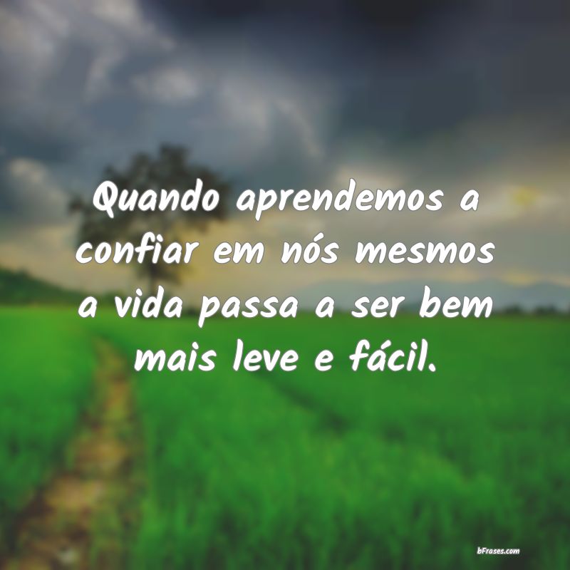 Frases de Auto-Confiança