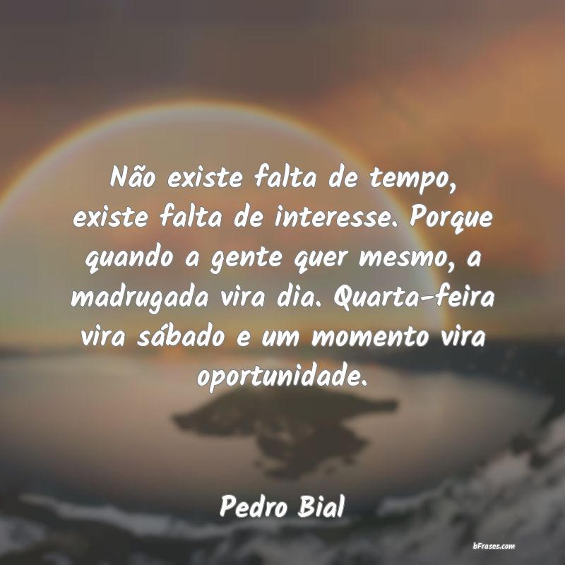 Frases de Pedro Bial