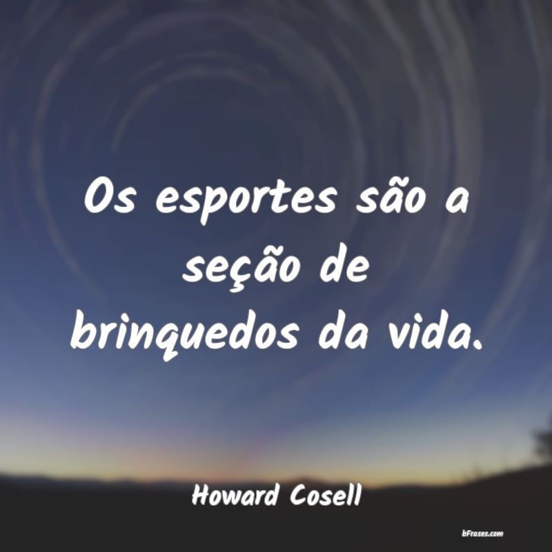 Frases de Howard Cosell
